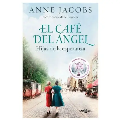 El cafe del angel hijas de la esperanza cafe del angel 3 Plaza & janes