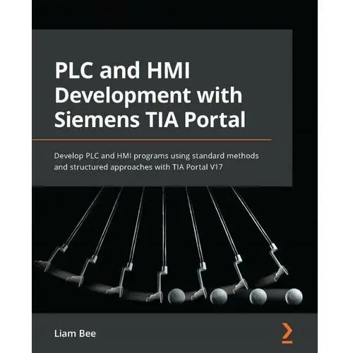 PLC and HMI Development with Siemens TIA Portal