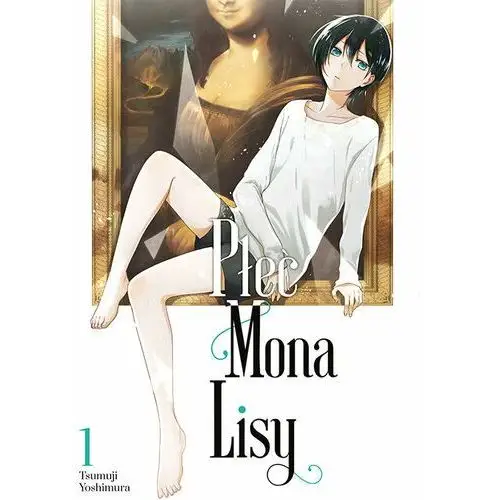 Płeć Mona Lisy. Tom 1