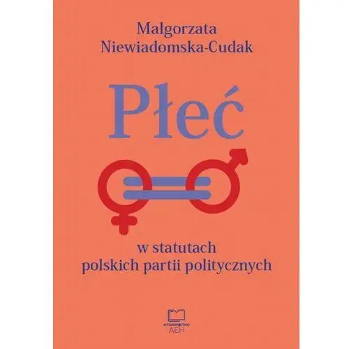 Płeć w statutach polskich partii politycznych (E-book)