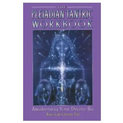 Pleiadian tantric workbook Inner traditions bear and company