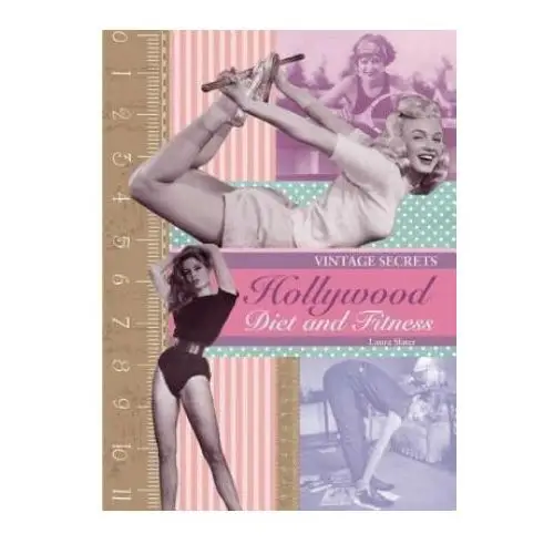 Plexus publishing ltd Hollywood diet and fitness: vintage secrets