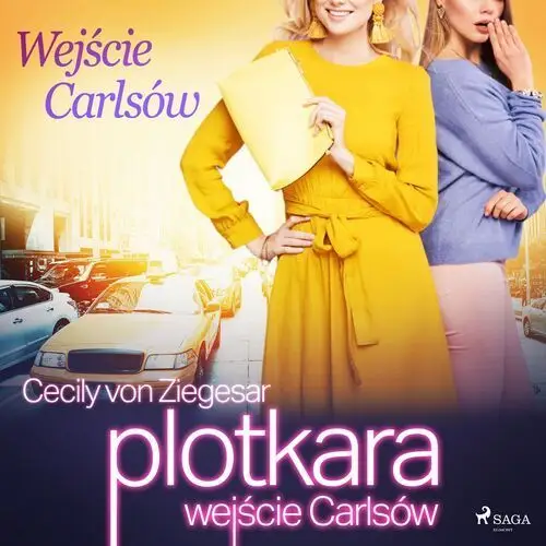 Plotkara: Wejście Carlsów. Plotkara: Wejście Carlsów