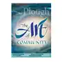 Plough quarterly no. 18 - the art of community Plough publishing house Sklep on-line