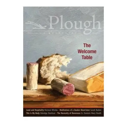 Plough Quarterly No. 20 - The Welcome Table