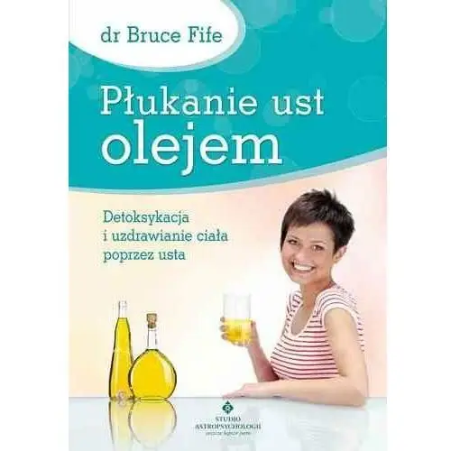 Płukanie ust olejem