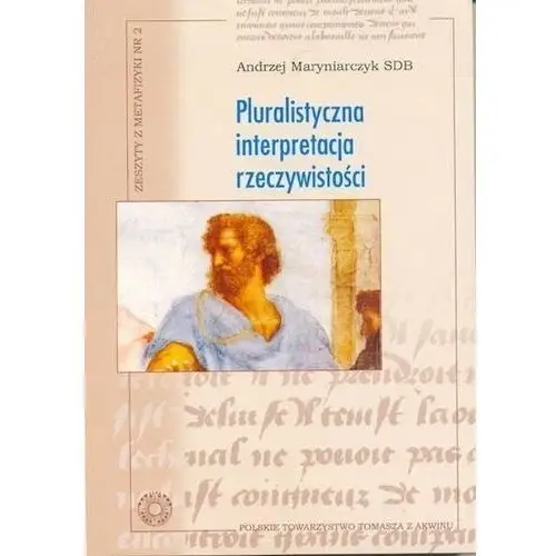 Pluralistyczna interpretacja rzeczywistości