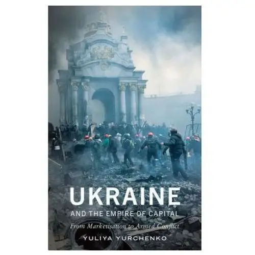 Pluto press Ukraine and the empire of capital