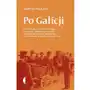 Po Galicji O chasydach, Hucułach, Polakach i Rusin - Jeśli zamówisz do 14:00, wyślemy tego samego dnia Sklep on-line