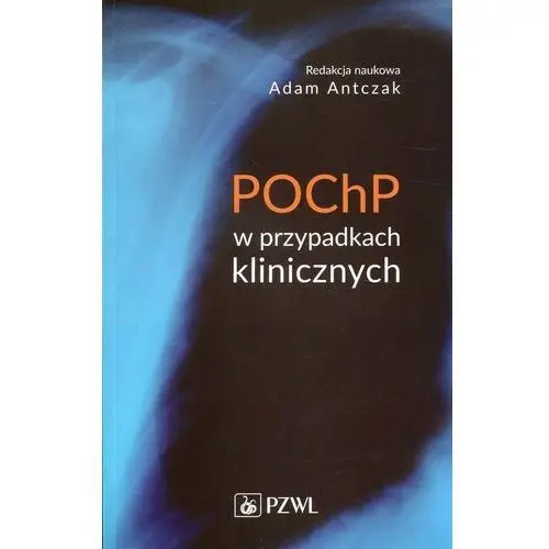 POChP w przypadkach klinicznych - Adam Antczak