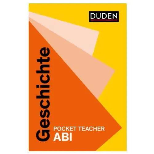 Pocket teacher abi geschichte Duden / bibliographisches institut