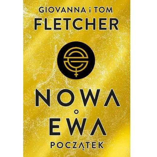 Początek. nowa ewa. tom 1