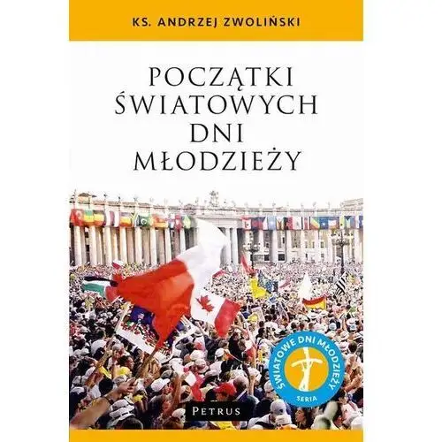 Początki Światowych Dni Młodzieży