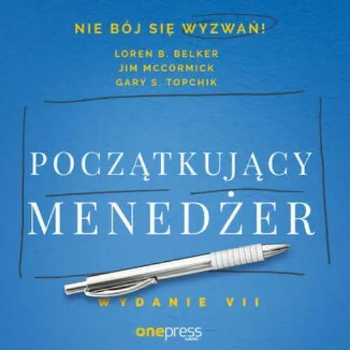 Początkujący menedżer. Wydanie VII