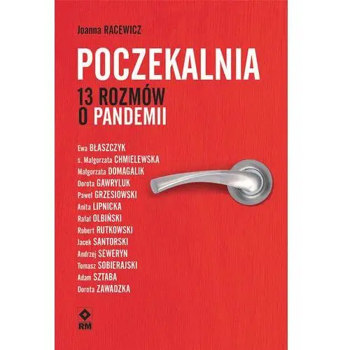 Poczekalnia. 13 rozmów o pandemii