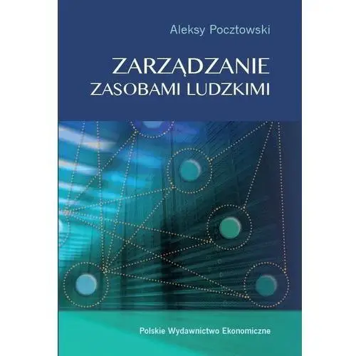 Pocztowski aleksy Zarządzanie zasobami ludzkimi