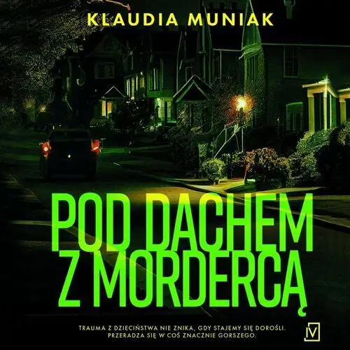 Pod dachem z mordercą