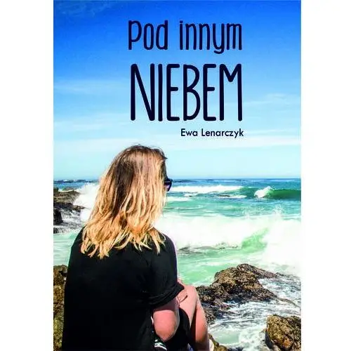 Pod innym niebem