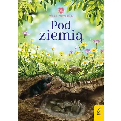 Pod ziemią. Młodzi przyrodnicy