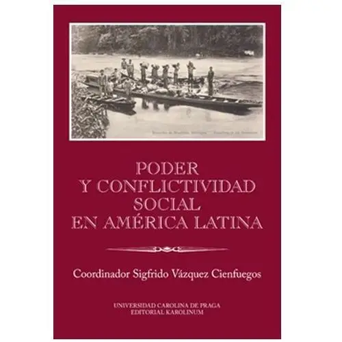 Poder y conflictividad social en América Latina Sigfrido Vázquez Cienfuegos