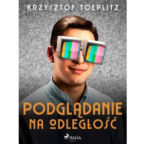 Podglądanie na odległość - Tylko w Legimi możesz przeczytać ten tytuł przez 7 dni za darmo