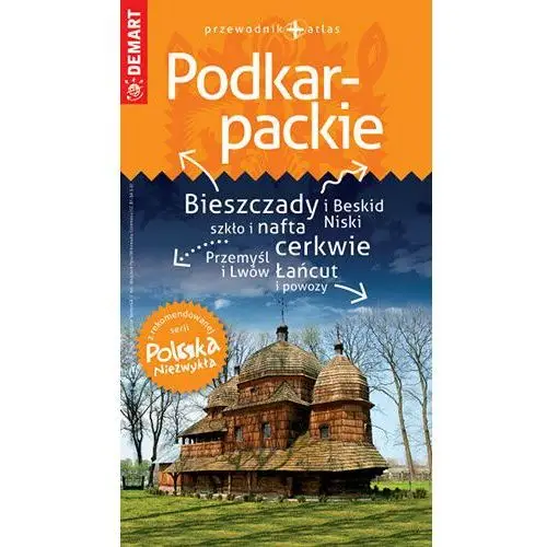 Podkarpackie. Przewodnik Polska niezwykła