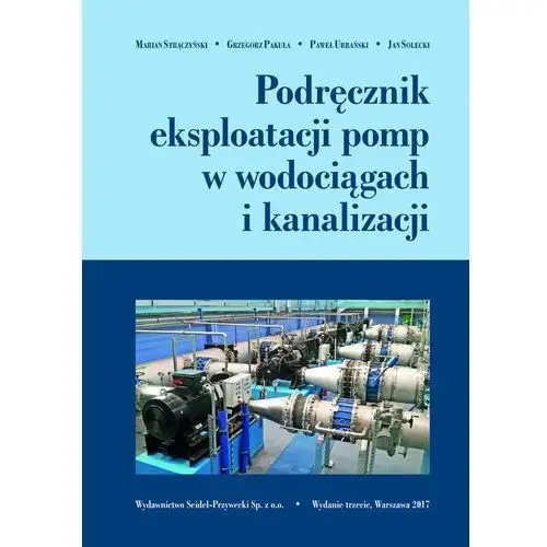 Podręcznik eksploatacji pomp w wodociągach i kanalizacji