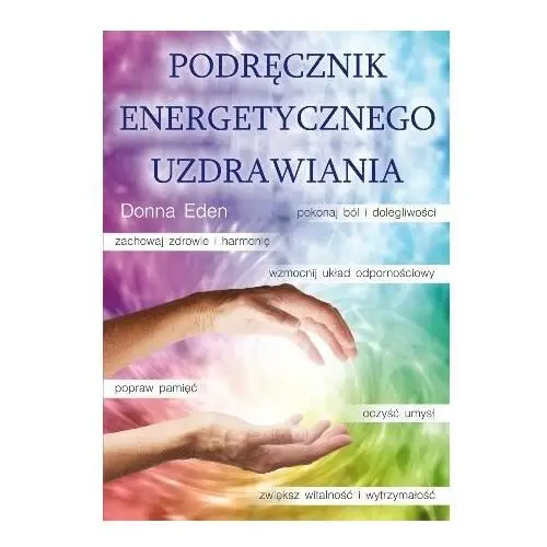 Podręcznik energetycznego uzdrawiania