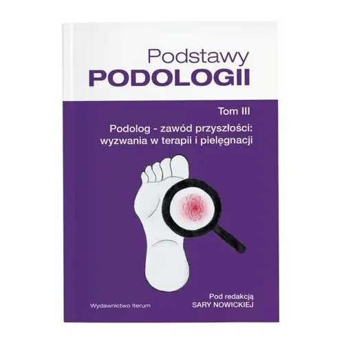 Podręcznik Podstawy Podologii Tom III