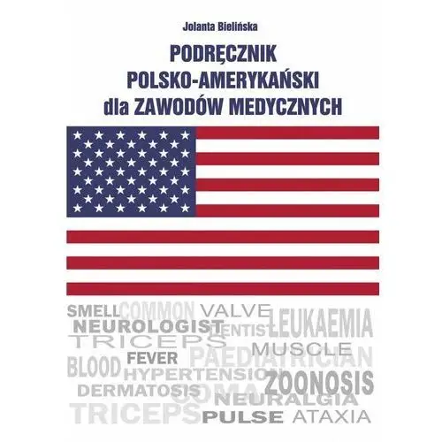 Podręcznik polsko-amerykański dla zawodów medycznych 2