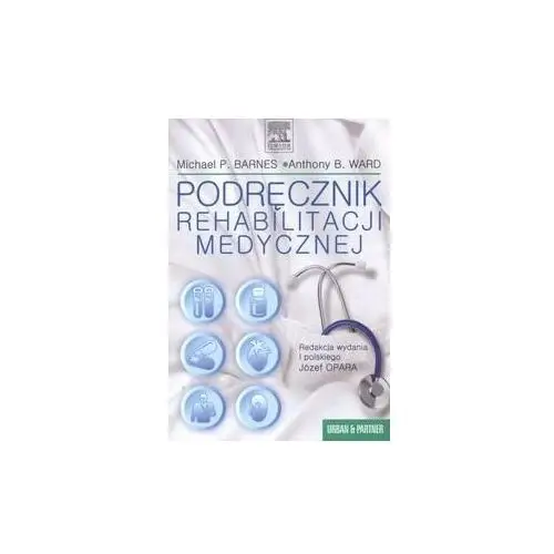 Podręcznik rehabilitacji medycznej