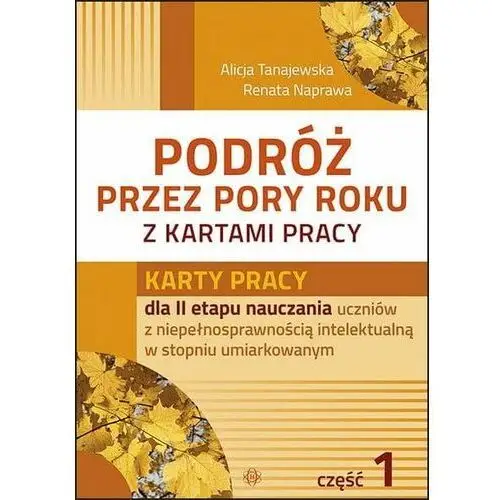 Podróż przez pory roku z kartami pracy. Część 1. Wydawnictwo Harmonia