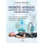 Podróże astralne kluczem do duchowego przebudzenia. Proste i bezpieczne techniki OBE do doświadczania świadomego wychodzenia z ciała Sklep on-line