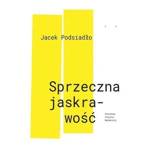 Sprzeczna jaskrawość - jacek podsiadło Podsiadło jacek