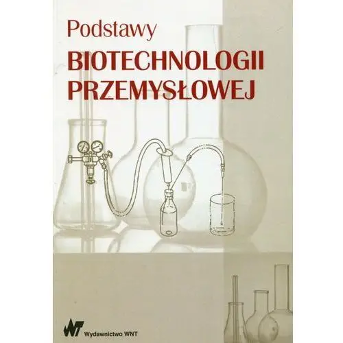 Podstawy biotechnologii przemysłowej