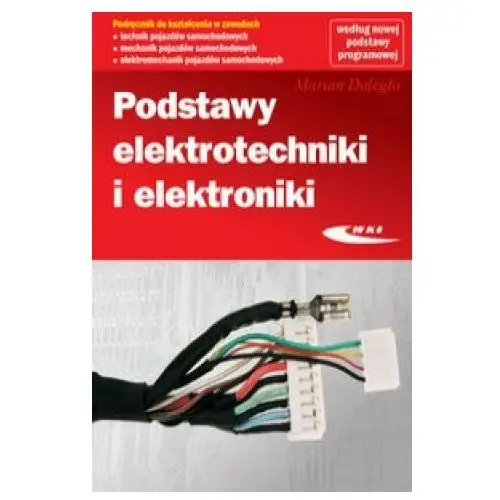 Podstawy elektrotechniki i elektroniki Wydawnictwa komunikacji i lacznosci wkl