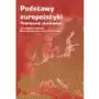 Podstawy Europeistyki Podręcznik Akademicki Sklep on-line