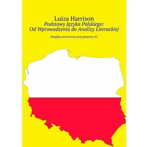 Podstawy Języka Polskiego: Od Wprowadzenia do Analizy Literackiej