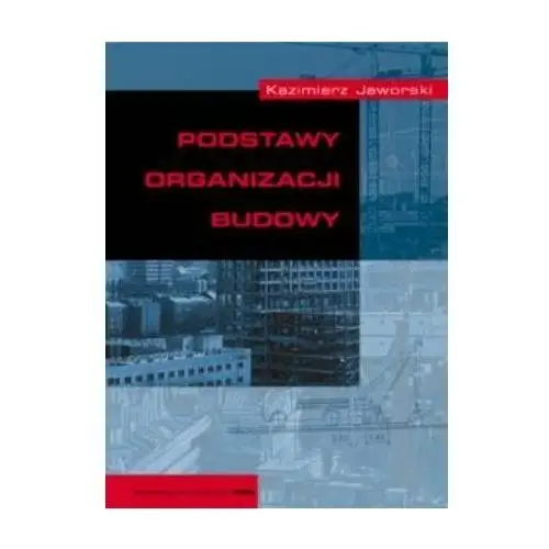 Podstawy organizacji budowy