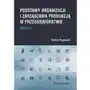 Podstawy organizacji i zarządzania produkcją w przedsiębiorstwie Sklep on-line