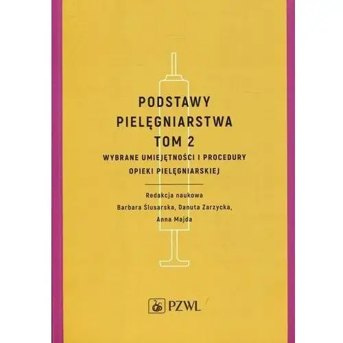 Podstawy Pielęgniarstwa Tom 2 ~~ 2023