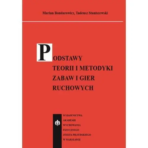 Podstawy teorii i metodyki zabaw i gier ruchowych