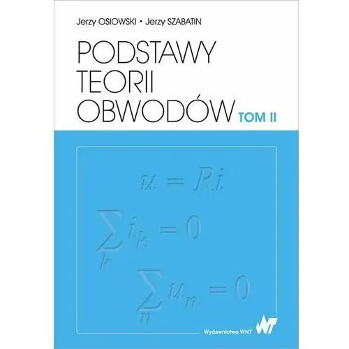 Podstawy teorii obwodów. Tom 2