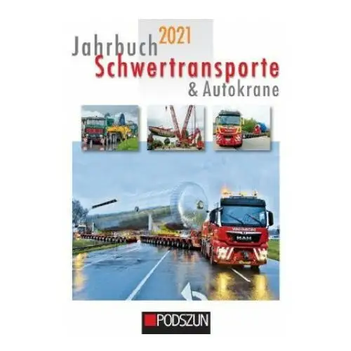 Jahrbuch schwertransporte & autokrane 2021 Podszun gmbh