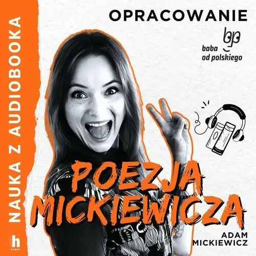 Poezja Mickiewicza. Lektura z opracowaniem