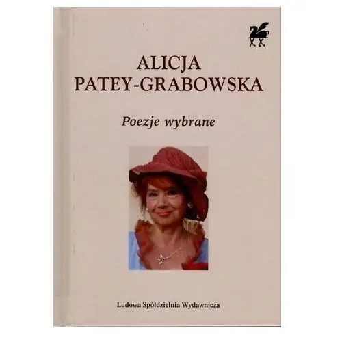 Poezje wybrane - Alicja Patey-Grabowska - książka
