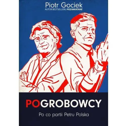 Pogrobowcy. Po co partii Petru Polska - Jeśli zamówisz do 14:00, wyślemy tego samego dnia