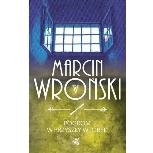 Pogrom w przyszły wtorek. Komisarz Maciejewski. Tom 5