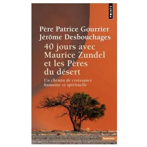 40 jours avec Maurice Zundel et les Pères du désert