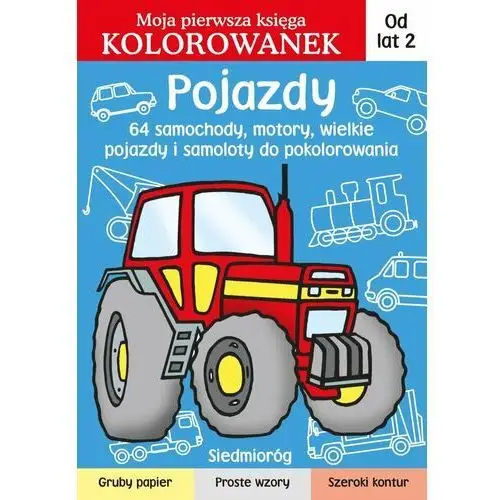 Pojazdy. Moja pierwsza księga kolorowanek